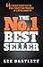 The No.1 Best Seller: A Unique Insight into the Mind, Strategy and Processes of a Top Salesman