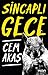 Sincaplı Gece by Cem Akaş