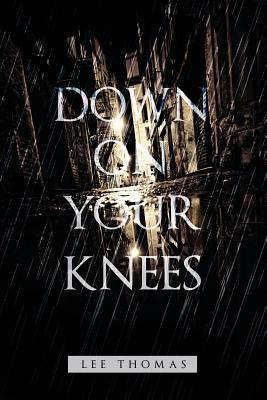Down On Your Knees