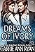 Dreams of Ivory (Holiday, M...