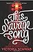 This Savage Song (Monsters of Verity, #1)