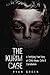 The Kurim Case: A Terrifying True Story of Child Abuse, Cults & Cannibalism (True Crime)