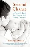 Second Chance: A Mother's Quest for a Natural Birth after a Cesarean