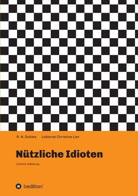 Nützliche Idioten (German Edition)