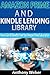 Lending Library For Prime Members: Best Tips How to Use Amazon Prime and Kindle Lending Library (kindle unlimited, lending library,amazon echo) (Internet, amazon services, echo Book 3)