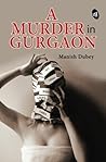 A MURDER IN GURGAON