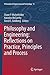 Philosophy and Engineering: Reflections on Practice, Principles and Process (Philosophy of Engineering and Technology, 15)