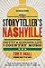 The Storyteller's Nashville: A Gritty & Glorious Life in Country Music