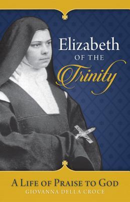 Elizabeth of the Trinity (Paperback)
