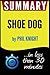 Summary of Shoe Dog: A Memoir by the Creator of Nike