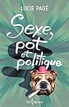 Sexe, pot et politique