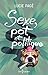 Sexe, pot et politique by Lucie Pagé
