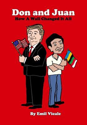 Don and Juan: How A Wall Changed it All