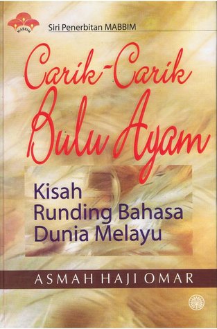 Carik-Carik Bulu Ayam: Kisah Runding Bahasa Dunia Melayu