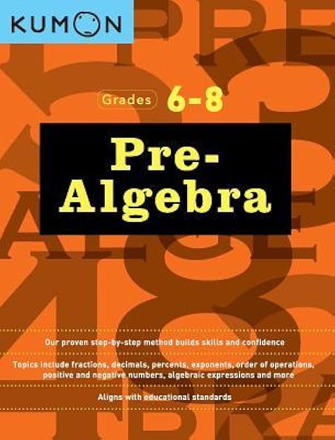 Kumon Pre Algebra-Grades 6-8 (Kumon Middle School Math Workbooks) (Kumon Math Workbooks, 1)
