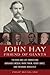 John Hay, Friend of Giants:...
