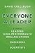 Everyone a Leader: A Guide to Leading High-Performance Organizations for Engineers and Scientists