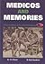 Medicos and Memories: Furth...