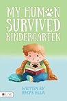 My Human Survived Kindergarten My Human Survived Kindergarten