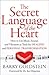 Secret Language of the Heart: How to Use Music, Sound, and Vibration as Tools for Healing and Personal Transformation