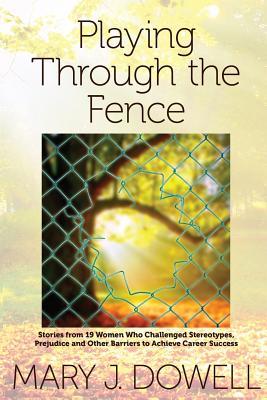 Playing Through the Fence