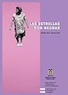 Las Estrellas Son Negras by Arnoldo Palacios Las Estrellas Son Negras by Arnoldo Palacios