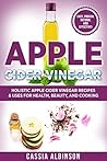 Apple Cider Vinegar by Cassia Albinson