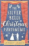 The Silver Bells Christmas Pantomime