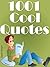 Quotes Cool Quotes : 1001 Cool Quotes