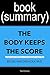 Summary of The Body Keeps t...
