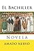 El Bachiller: Novela