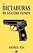 Las Dictaduras de nuestro Tiempo/ Dictatorships of Our Time (Spanish Edition)