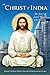 The Christ of India: The Story of Saint Thomas Christianity