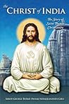 The Christ of India: The Story of Saint Thomas Christianity