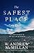 The Safest Place on Earth: One Man's Pursuit of the Blue Sky of Heaven