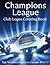 Champions League Club Logos: This A4 100 Page Book Has All the Club Logos from the Top 50 Ranked Teams in the Champions League for You to Color. a Must for All Soccer Fans.
