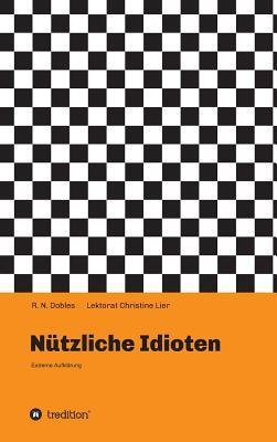 Nützliche Idioten (German Edition)