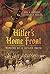 Hitler's Home Front: Memoir...