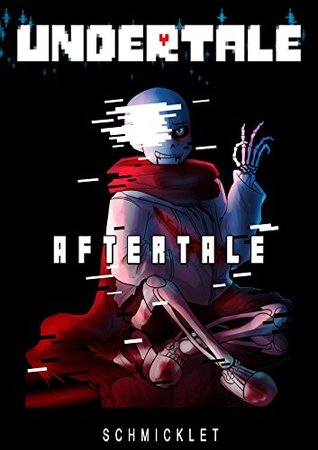 UNDERTALE story: AFTERTALE (Kindle Edition)