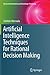 Artificial Intelligence Techniques for Rational Decision Making (Advanced Information and Knowledge Processing)