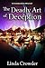 The Deadly Art of Deception
