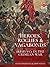 Heroes, Rogues & Vagabonds: Irish VCs of the Crimean War (From Musket to Maxim 1815-1914)