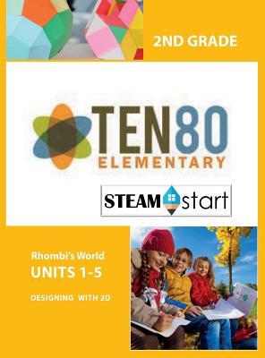 STEAMStart Grade 2 Units 1-5: Engineering Ideas Into Action (Steamstart K-2)