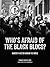Who's Afraid of the Black Blocs?: Anarchy in Action around the World