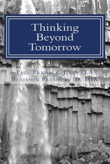 Thinking Beyond Tomorrow: Organizing, Planning and Settling Your Estate