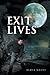 Exit Lives