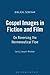 Gospel Images in Fiction and Film by Larry J. Kreitzer