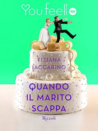 Quando il marito scappa (Kindle Edition)