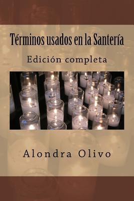 Terminos usados en la Santeria: Edicion grande (Spanish Edition)