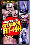 Operation Fit-ish by Shannon Myers
